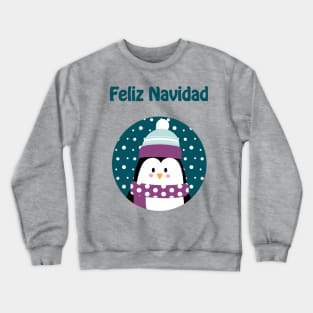 Feliz Navidad - Cute penguin wishing merry Christmas in Spanish Crewneck Sweatshirt